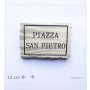 Calamita Magnete Frigo Souvenir Roma Targa PIAZZA SAN PIETRO Italy Rome Fridge Magnets